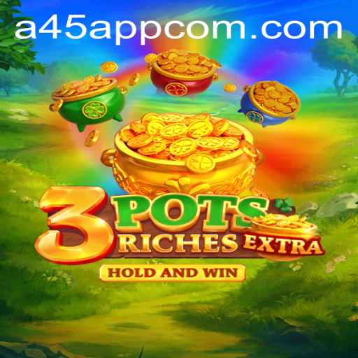 Discover 3potsExtra: A Thrilling Gaming Experience with a45 com app